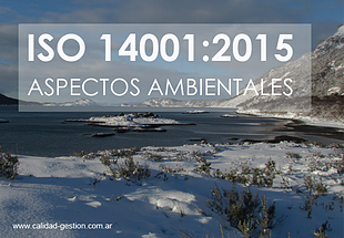 ISO 14001 - Identificacion y evaluacion de aspectos ambientales